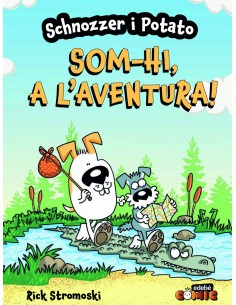 SCHNOZZER I POTATO SOM HI A L AVENTURA