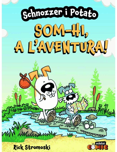 SCHNOZZER I POTATO SOM HI A L AVENTURA