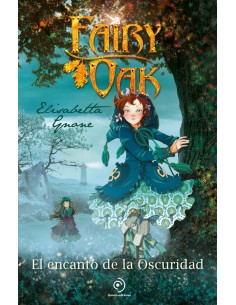 FAIRY OAK 2 El encanto de la oscuridad