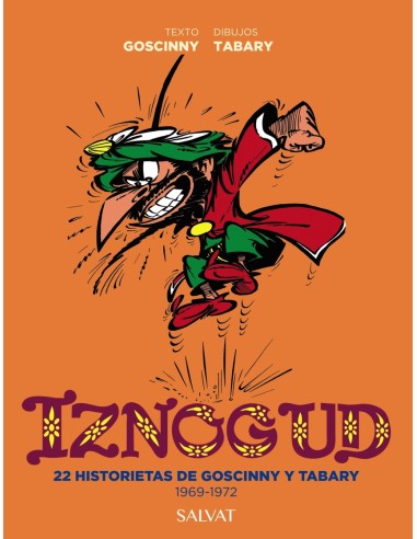 Iznogud 22 historietas de Goscinny y Tabary 1969 1972