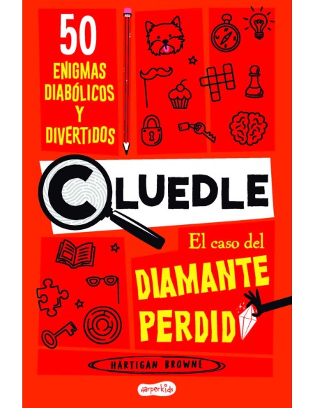 CLUEDLE El caso del diamante perdido 50 enigmas diabolicos y divertidos Libro 1