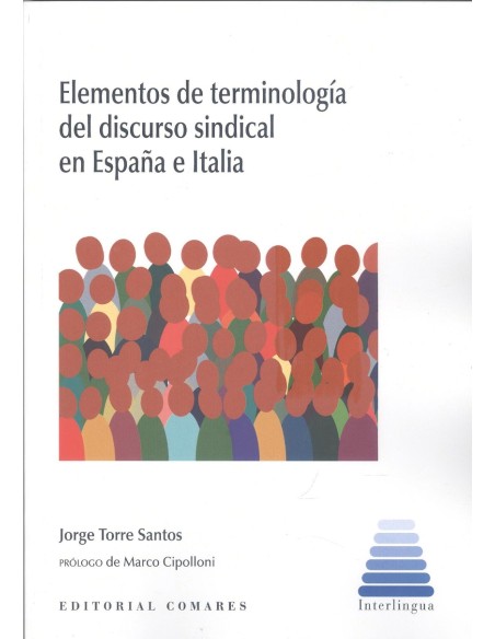 ELEMENTOS DE TERMINOLOGIA DEL DISCURSO SINDICAL EN ESPANA E ITALIA