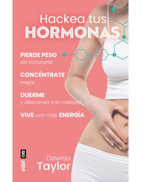 Hackea tus hormonas