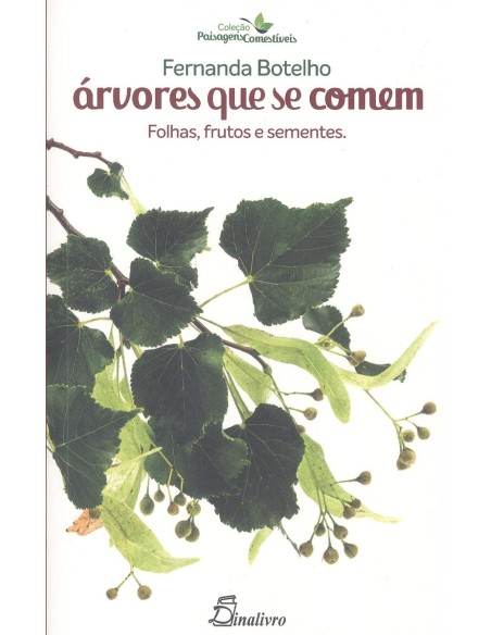 Arvores que se comen folhas frutos e sementes