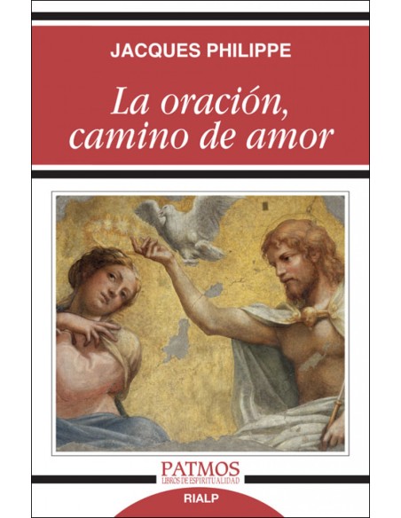La oracion camino de amor