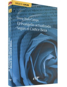 EL EVANGELIO ACTUALIZADO SEGUN EL CODICE BEZA