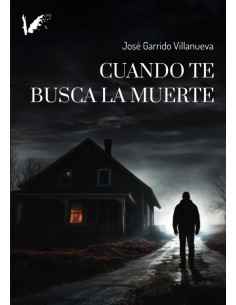 Cuando te busca la muerte