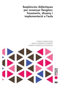 SEQUENCIES DIDACTIQUES PER ENSENYAR LLENGUES FONAMENTS DISSENY I IMPLEMENTACIO