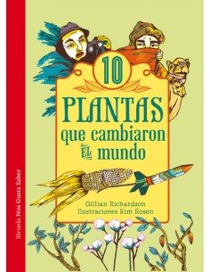 10 plantas que cambiaron el mundo