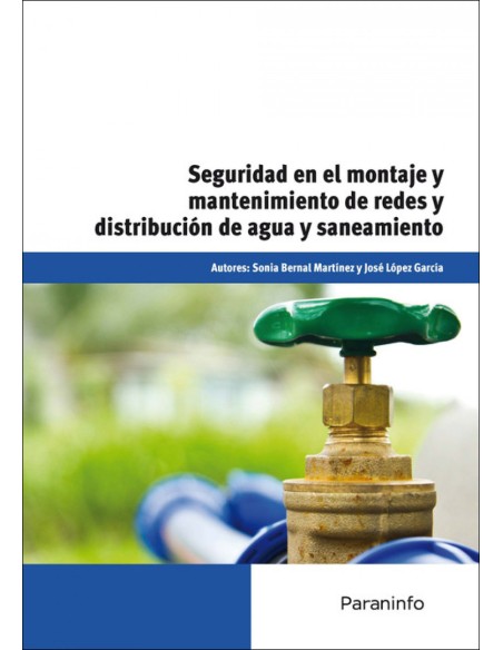 SEGURIDAD EN EL MONTAJE Y MANTENIMIENTO DE REDES Y DISTRIBUCION DE AGUA Y SANEAM