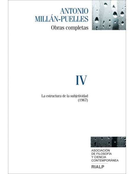 Obras Completas de Antonio Millan Puelles Vol IV