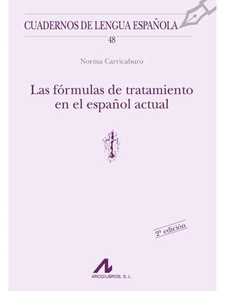 Las formulas de tratamiento en el espanol actual