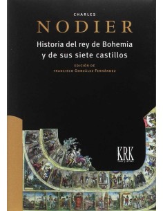 Historia del Rey de Bohemia y sus siete castillos