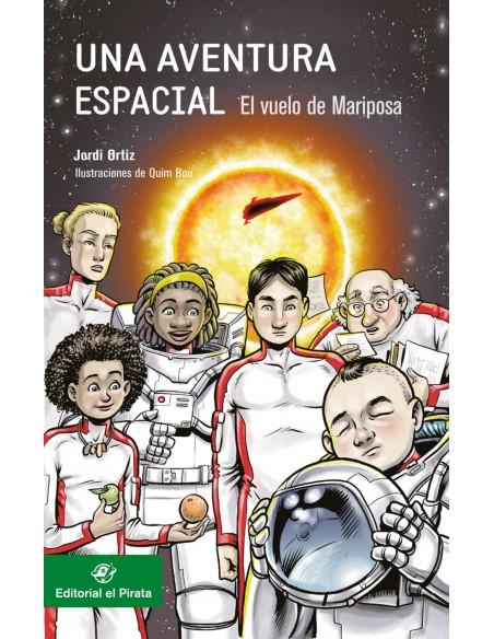 Una aventura espacial El vuelo de Mariposa