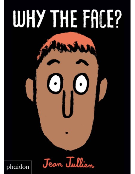 WHY THE FACE