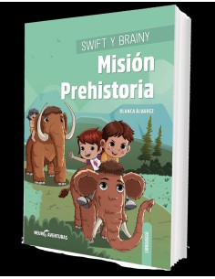 Swift y Brainy Mision Prehistoria