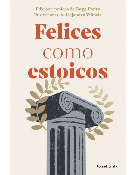 FELICES COMO ESTOICOS EDICION ILUSTRADA