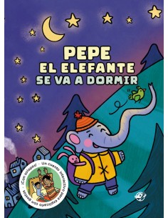 PEPE EL ELEFANTE SE VA A DORMIR