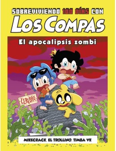 Sobreviviendo 100 dias con Los Compas El apocalipsis zombi