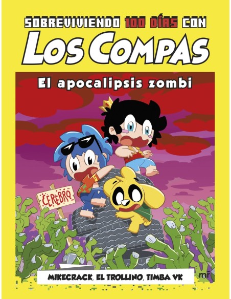 Sobreviviendo 100 dias con Los Compas El apocalipsis zombi