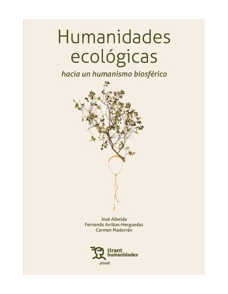 Humanidades ecologicas hacia un humanismo biosferico
