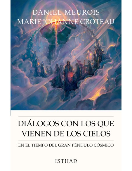 Dialogos con los que vienen de los cielos