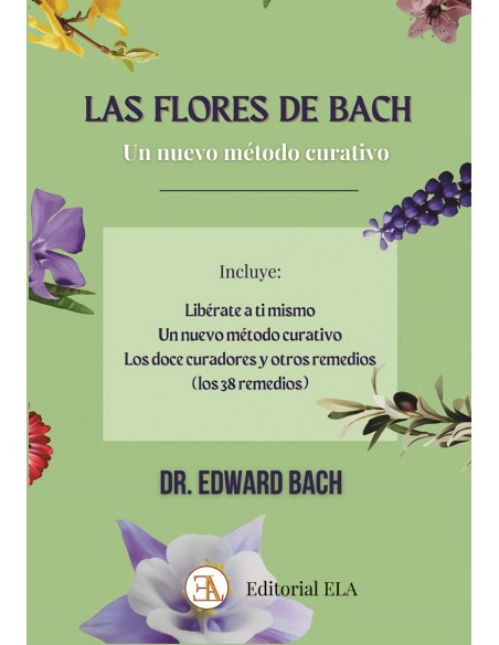 Las Flores de Bach un nuevo metodo curativo