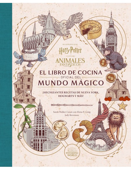 HARRY POTTER ANIMALES FANTASTICOS EL LIBRO DE COCINA OFICIAL DEL MUNDO MAGICO