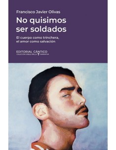 NO QUISIMOS SER SOLDADOS