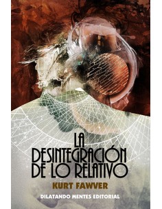 La desintegracion de lo relativo