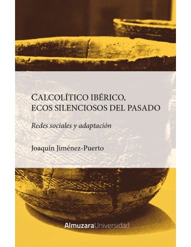 Calcolitico Iberico ecos silenciosos del pasado