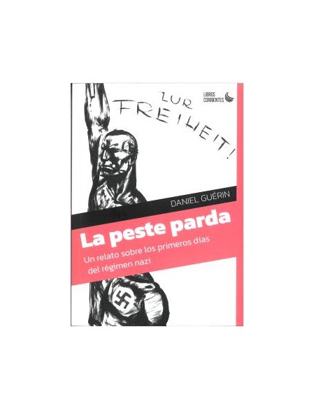 La peste parda relatos sobre primeros dias regimen nazi