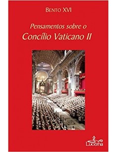 Pensamentos sobre o Concilio Vaticano II