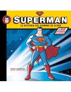 Superman historia del hombre acero