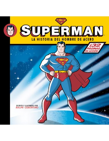 Superman historia del hombre acero