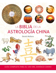 La biblia de la astrologia china