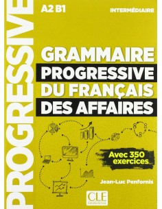 GRAMMAIRE PROGRESSIVE DU FRANCAIS DESS AFFAIRES