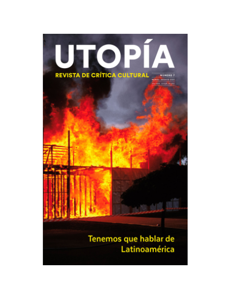 UTOPIA 7 TENEMOS QUE HABLAR DE LATINOAMERICA