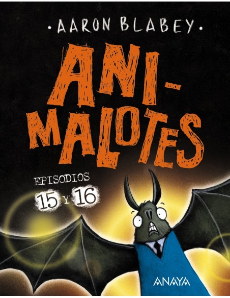 Animalotes 15 y 16 Abre la boca y di Arrrgh Los otros