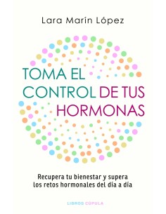 Toma el control de tus hormonas