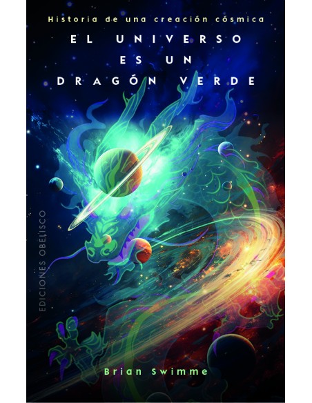 El universo es un dragon verde
