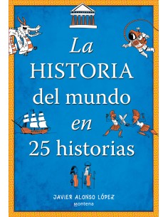 La historia del mundo en 25 historias