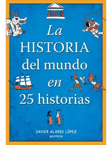 La historia del mundo en 25 historias