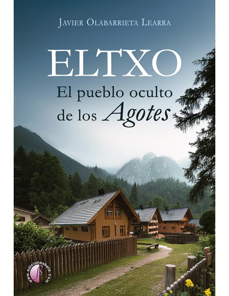 Eltxo El pueblo oculto de los agotes