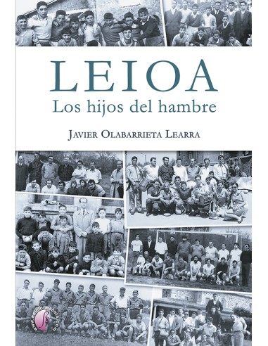 Leioa Los hijos del hambre