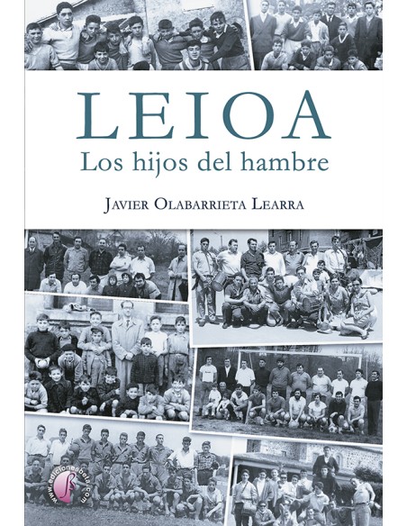 Leioa Los hijos del hambre