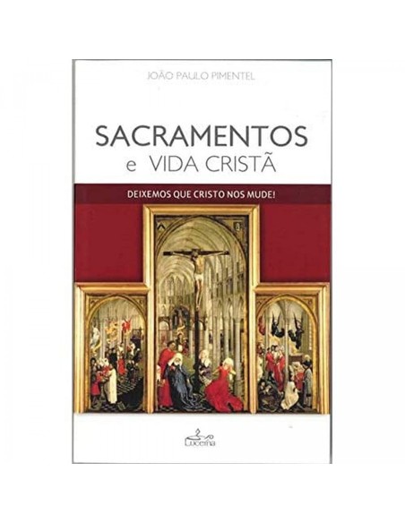 Sacramento e Vida Crista