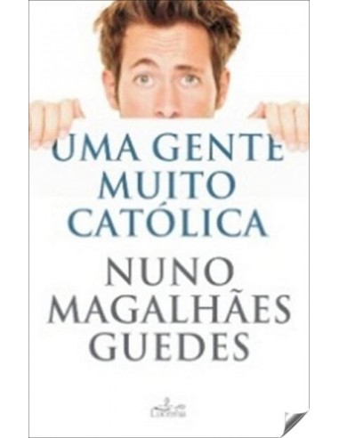 Uma Gente Muito Catolica
