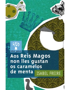 Aos reis magos non lles gustan os caramelos de menta