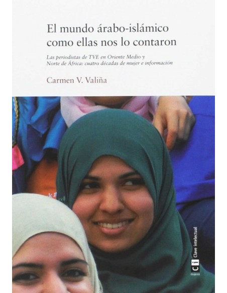 EL MUNDO ARABO ISLAMICO COMO ELLAS NOS LO CONTARON